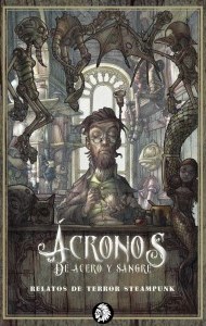 ACRONOS DE ACERO Y SANGRE