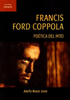 FRANCIS FORD COPPOLA - POÉTICA DE UN MITO