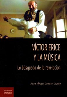 VICTOR ERICE Y LA MÚSICA. LA BÚSQUEDA DE LA REVELACIÓN