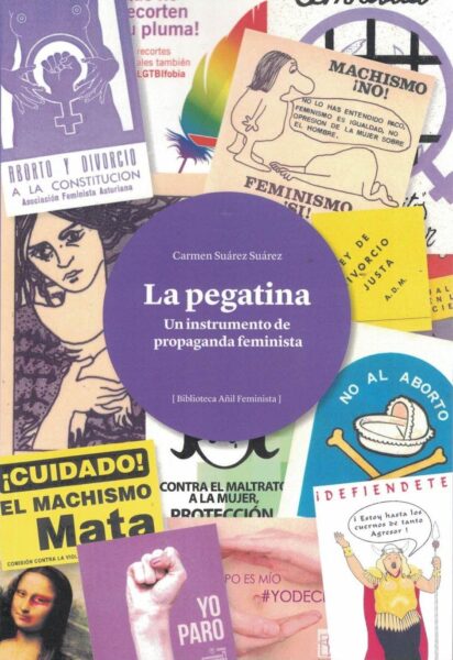 PEGATINA, LA. UN INSTRUMENTO DE PROPAGANDA FEMINISTA