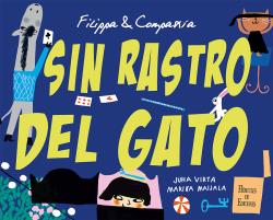 SIN RASTRO DEL GATO - FILIPPA & COMPAÑIA
