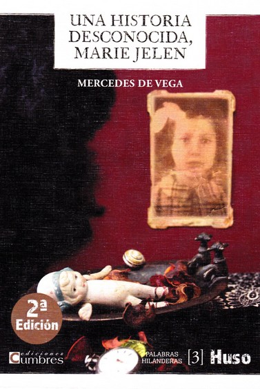 UNA HISTORIA DESCONOCIDA, MARIE JELEN