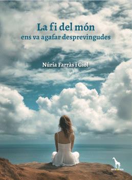 FI DEL MÓN ENS VA AGAFAR DESPREVINGUDES, LA