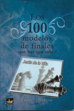 100 MODELOS DE FINALES QUE HAY QUE SABER, LOS