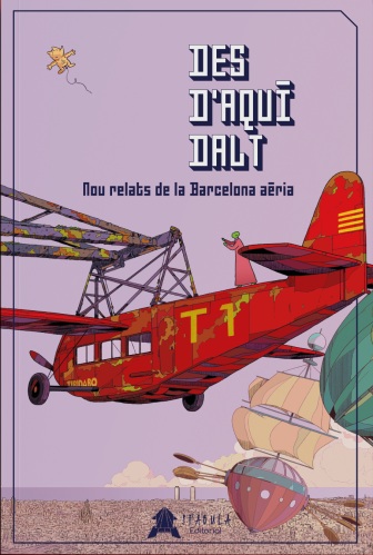 DES D'AQUÍ DALT - NOU RELATS DE LA BARCELONA AÈRIA