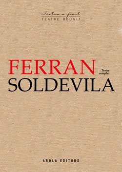 FERRAN SOLDEVILLA TEATRE COMPLET