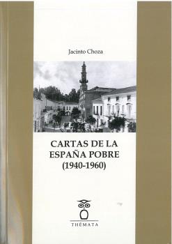 CARTAS DE LA ESPAÑA POBRE (1940-1960)
