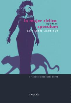 MUJER CÍCLICA, LA · SPECULUM