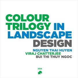 COLOR TRILOGY IN LANDSCAPE DESIGN