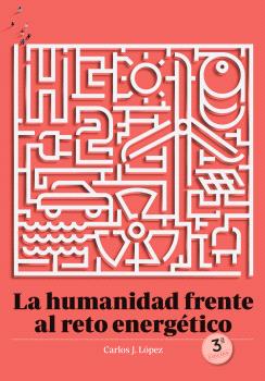 HUMANIDAD FRENTE AL RETO ENERGÉTICO, LA