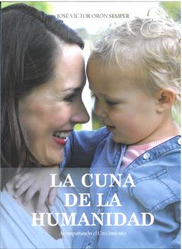 CUNA DE LA HUMANIDAD, LA
