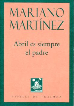 ABRIL ES SIEMPRE EL PADRE