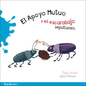 APOYO MUTUO Y EL ESCARABAJO SEPULTURERO, EL