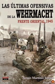 ÚLTIMAS OFENSIVAS DE LA WEHRMACHT, LAS