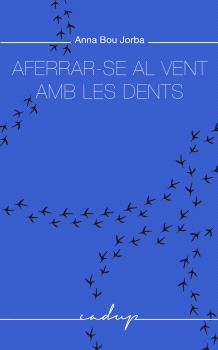 AFERRAR-SE AL VENT AMB LES DENTS