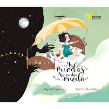 MIS MIEDOS NO ME DAN MIEDO