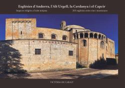 ESGLÉSIES D’ANDORRA, L’ALT URGELL, LA CERDANYA I EL CAPCIR