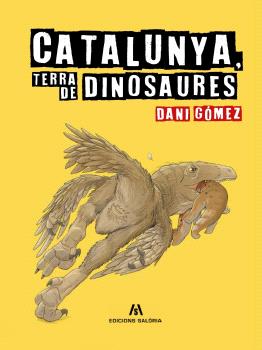 CATALUNYA, TERRA DE DINOSAURES