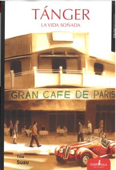 TÁNGER - LA VIDA SOÑADA
