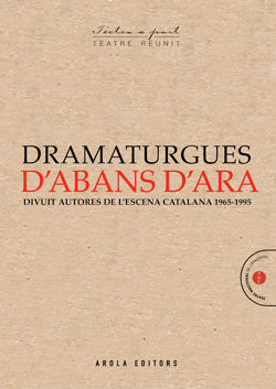 DRAMATURGUES D´ABANS D´ARA - TEATRE REUNIT