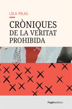 CRÒNIQUES DE LA VERITAT PROHIBIDA