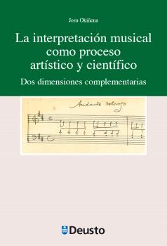 LA INTERPRETACIÓN MUSICAL COMO PROCESO ARTÍSTICO Y CIENTÍFICO