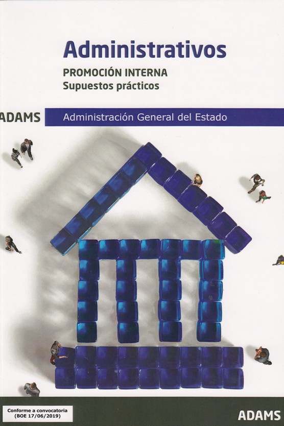 ADMINISTRATIVOS. PROMOCION INTERNA. SUPUESTOS PRACTICOS. ADMINISTRACION GENERAL