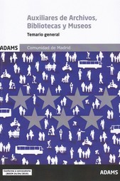 AUXILIARES DE ARCHIVOS,BIBLIOTECAS Y MUSEOS - TEMARIO GENERAL