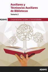 AUXILIARES Y TECNICOS AUXILIARES DE BIBLIOTECAS - TEMARIO 2