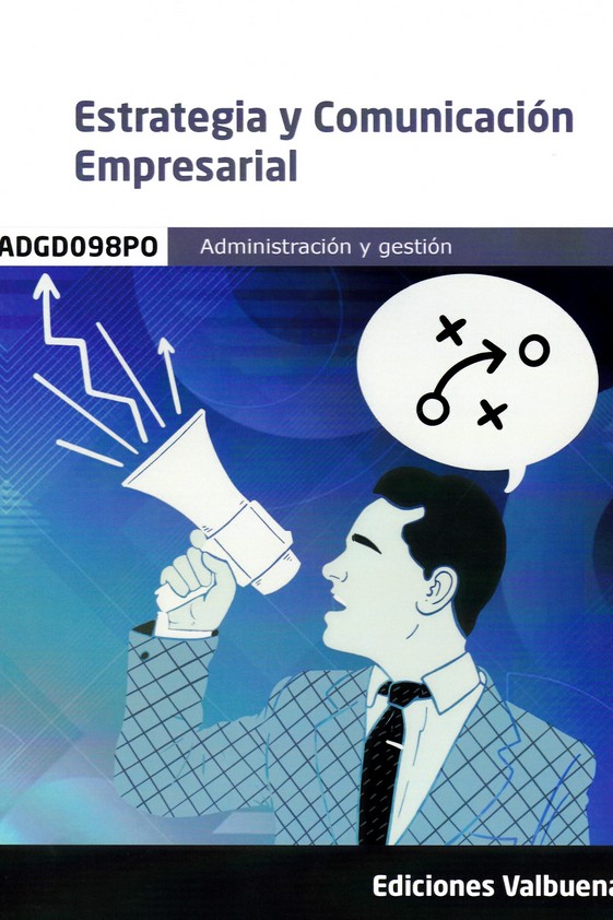 ESTRATEGIA Y COMUNICACION EMPRESARIAL ( ADMINISTRACION Y GESTION)