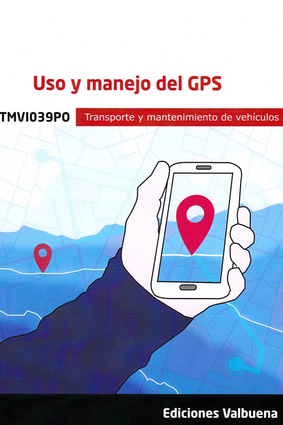 USO Y MANEJO DEL GPS ( TRANSPORTE Y MANTENIMIENTO DE VEHICULOS)