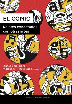 CÓMIC. RELATOS CONECTADOS CON OTRAS ARTES, EL