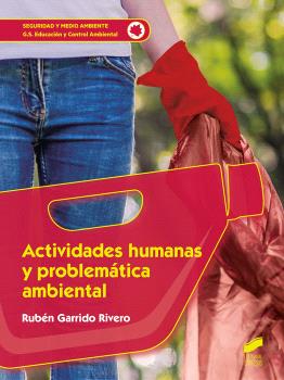 ACTIVIDADES HUMANAS Y PROBLEMÁTICA AMBIENTAL