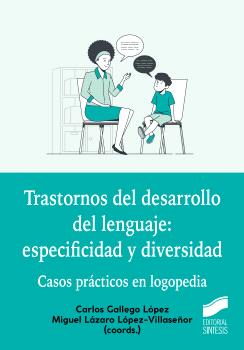 TRASTORNOS DEL DESARROLLO DEL LENGUAJE: ESPECIFICIDAD Y DIVERSIDAD