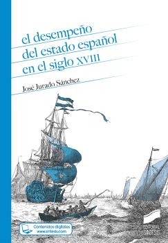 EL DESEMPEÑO DEL ESTADO ESPAÑOL EN EL SIGLO XVIII