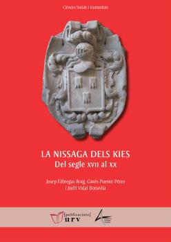 NISSAGA DELS KIES: DEL SEGLE XVII AL XX, LA