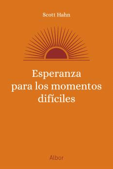 ESPERANZA PARA LOS MOMENTOS DÍFICILES