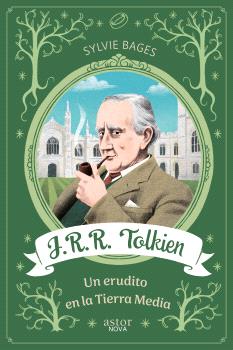 J.R.R. TOLKIEN. UN ERUDITO EN LA TIERRA MEDIA