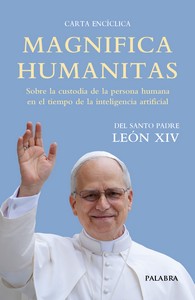 CARTA ENCICLICA MAGNIFICA HUMANITAS