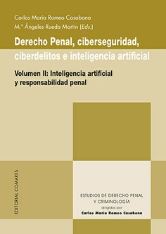 DERECHO PENAL, CIBERSEGURIDAD, CIBERDELITOS E INTELIGENCIA ARTIFICIAL