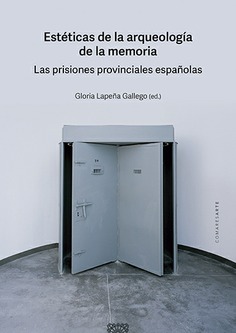ESTÉTICAS DE LA ARQUEOLOGÍA DE LA MEMORIA