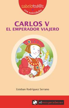 CARLOS V EL EMPERADOR VIAJERO - Colección SABELOTODOS n.º 87