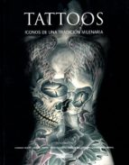 TATTOOS/ICONOS DE UNA TRADICION MILENARIA