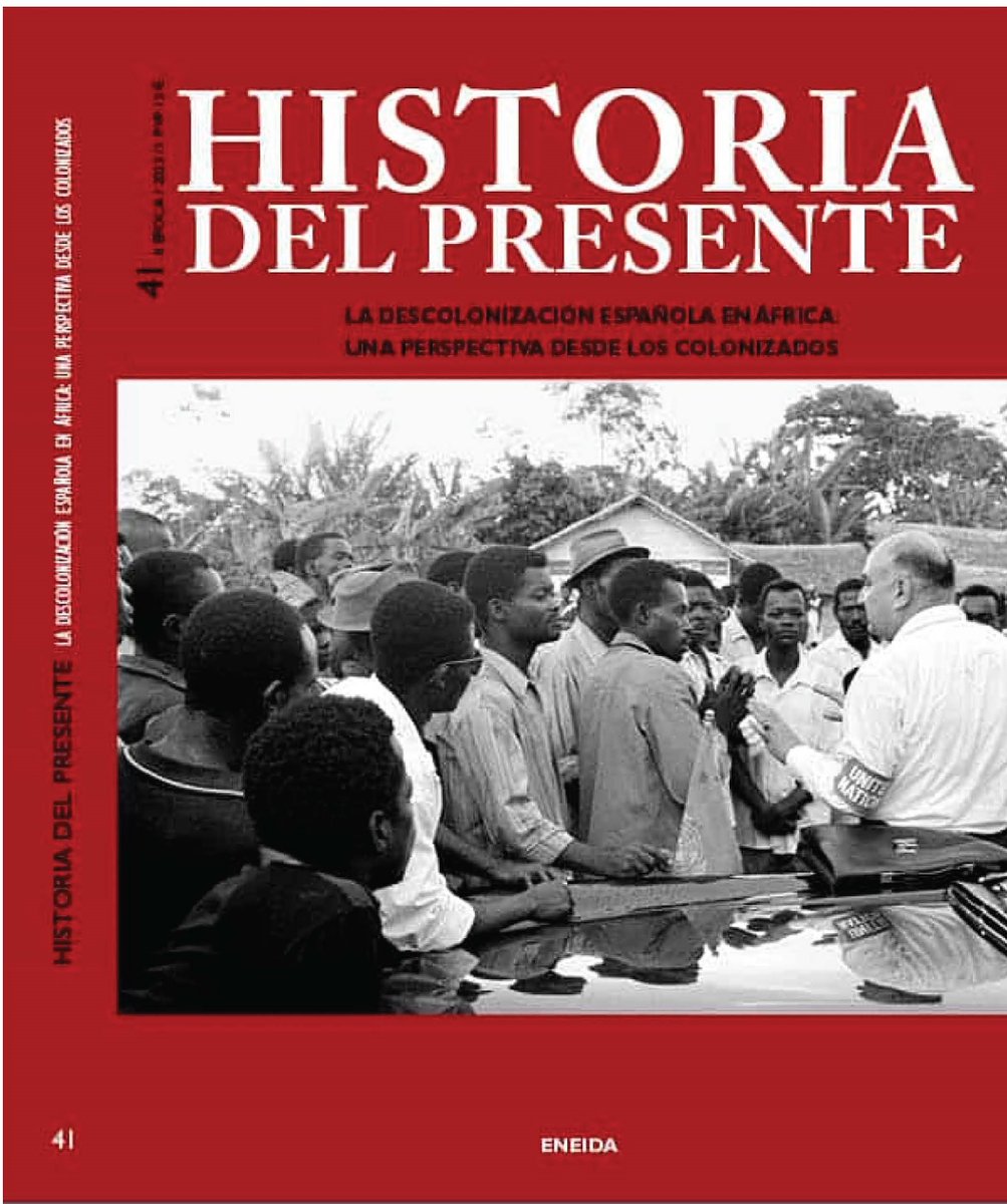 HISTORIA DEL PRESENTE Nº 41. LA DESCOLONIZACIÓN ESPAÑOLA EN AFRICA