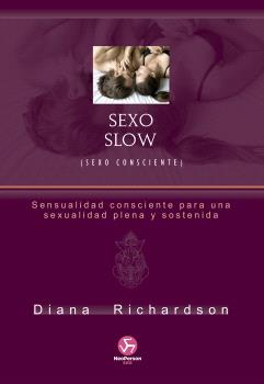 SEXO SLOW (SEXO CONSCIENTE)
