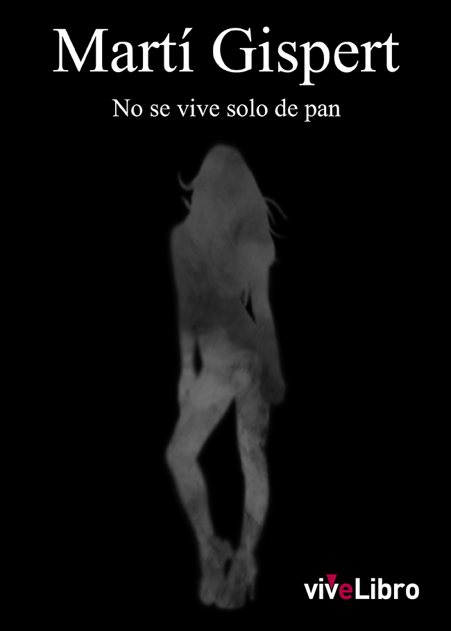 NO SE VIVE SOLO DE PAN