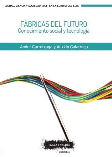 FÁBRICAS DEL FUTURO. CONOCIMIENTO SOCIAL Y TECNOLOGÍA
