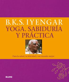 YOGA, SABIDURIA Y PRACTICA