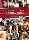 ENTRE FALCONETTI Y KUNTA KINTE. GRANDES RELATOS Y OTRAS SERIES MITICAS