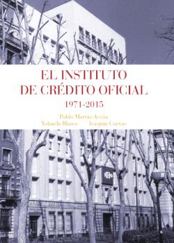 INSTITUTO DE CREDITO OFICIAL 1971-2015, EL